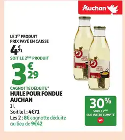 Auchan AUCHAN Huile pour fondue offre