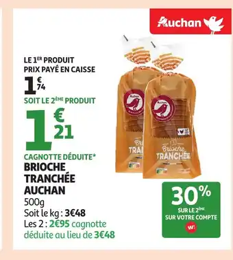 Auchan AUCHAN Brioche tranchée offre