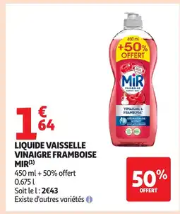 Auchan MIR Liquide vaisselle vinaigre framboise offre