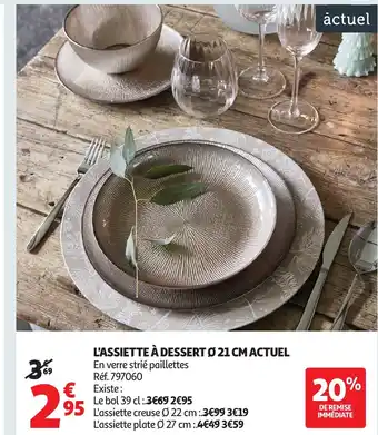 Auchan ACTUEL L'assiette à dessert offre