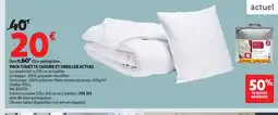 Auchan ACTUEL Pack couette chaude et oreiller offre