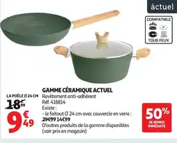Auchan ACTUEL Gamme céramique offre