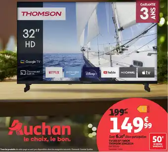 Auchan THOMSON TV led 32"/80cm 32hg2s14 offre
