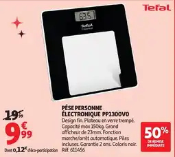 Auchan TEFAL Pése personne électronique pp1300vo offre