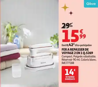 Auchan QILIVE Fer a repasser de voyage 2 en1q.5269 offre
