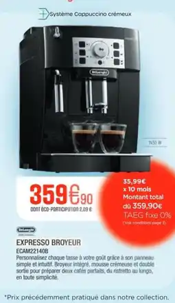 Extra DELONGHI Expresso broyeur ECAM22140B offre