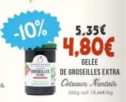 Naturalia COTEAUX NANTAIS Gelée de groseilles extra offre