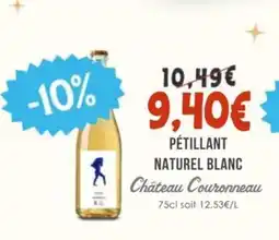 Naturalia CHÂTEAU COUROUNNEAU Pétillant naturel blanc offre