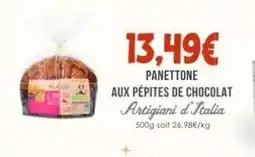 Naturalia ARTIGIANI D'ITALIA Panettone aux pépites de chocolat offre