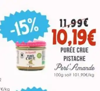 Naturalia PERL AMANDE Purée crue pistache offre