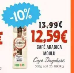 Naturalia CAFÉ DAGOBERT Café arabica moulu offre