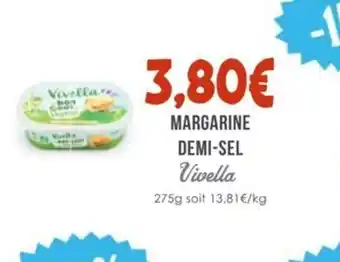 Naturalia VIVELLA Margarine demi-sel offre