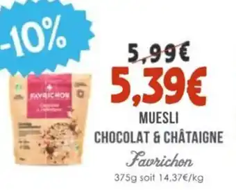 Naturalia FAVRICHON Muesli chocolat & châtaigne offre