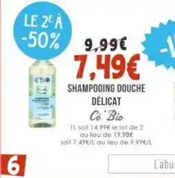 Naturalia CÉ BIO Shampooing douche délicat offre
