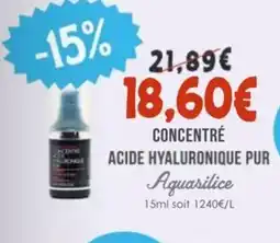 Naturalia AQUASILICE Concentré acide hyaluronique pur offre