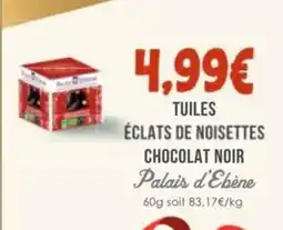 Naturalia PALAIS D'EBÈNE Tuiles eclats de noisettes chocolat noir offre