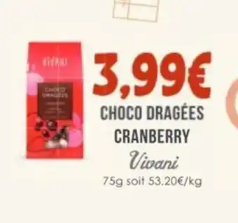 Naturalia VIVANI Choco dragées cranberry offre