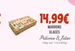 Naturalia PELLCORCE & JULIEN Marrons glacés offre