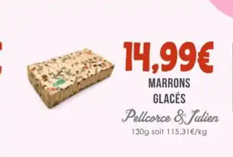 Naturalia PELLCORCE & JULIEN Marrons glacés offre