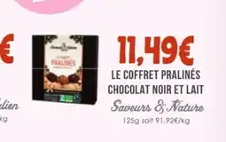 Naturalia SAVEEURS & NATURE Le coffret pralinés chocolat noir et lait offre