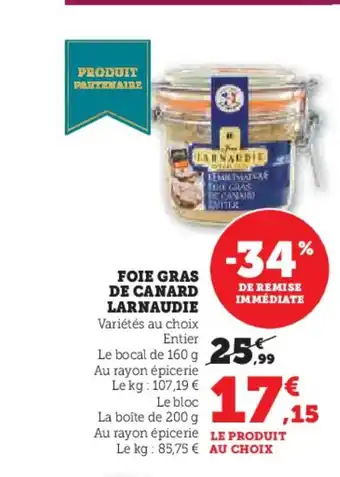 Super U LARNAUDIE Foie gras de canard offre
