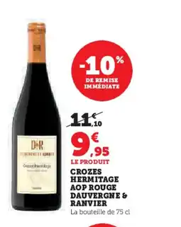 Super U DAUVERGNE & RANVIER Crozes hermitage aop rouge offre