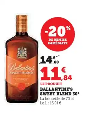 Super U BALLANTINE'S Sweet blend offre