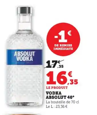 Super U ABSOLUT VODKA offre