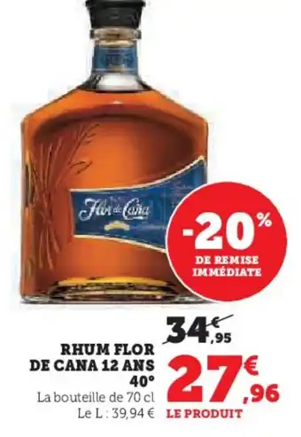 Super U Rhum flor de cana 12 ans offre