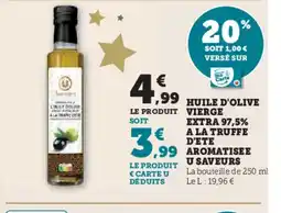 Super U Huile d'olive vierge extra 97,5% a la truffe d'ete aromatisee u saveurs offre