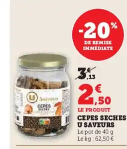 Super U Cepes seches u saveurs offre
