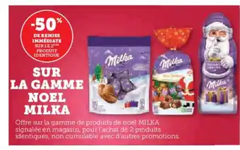 Super U MILKA Sur la gamme noel offre