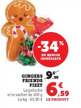 Super U FIZZY Gingers friends offre