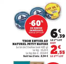 Super U PETIT NAVIRE Thon entier au naturel offre