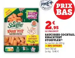 Super U STOEFFLER Saucisses cocktail knack'fest offre