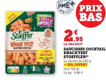 Super U STOEFFLER Saucisses cocktail knack'fest offre