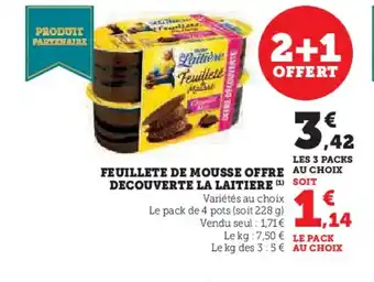 Super U LA LAITIERE Feuillete de mousse offre decouverte offre