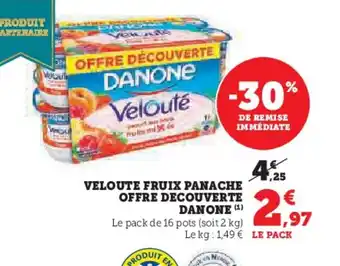 Super U DANONE Veloute fruix panache offre decouverte offre