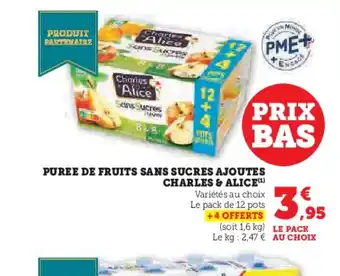 Super U CHARLES & ALICE Puree de fruits sans sucres ajoutes offre