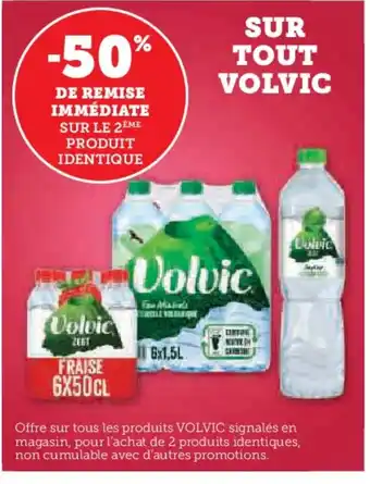 Super U VOLVIC Sur tout offre