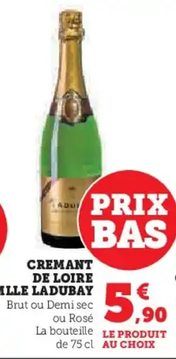 Super U MLLE LADUBAY Cremant de loire offre