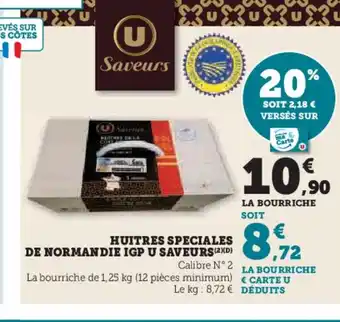 Super U Huitres speciales de normandie igp u saveurs offre