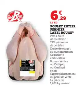 Super U Poulet entier fermier label rouge offre