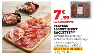 Super U Plateau assortiment raclette offre