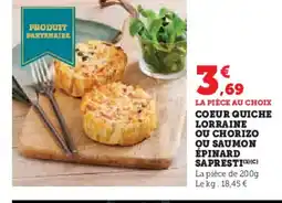 Super U Coeur quiche lorraine ou chorizo ou saumon épinard sapresti offre