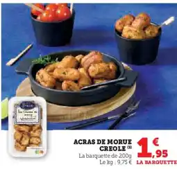 Super U Acras de morue creole offre