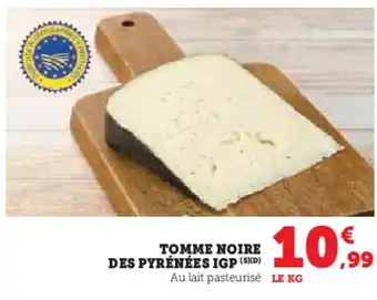 Super U Tomme noire des pyrénées igp offre