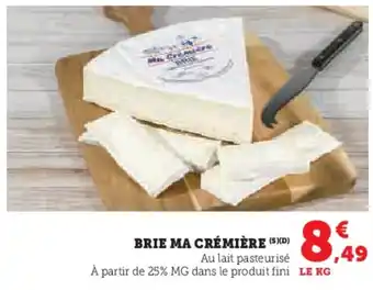 Super U Brie ma crémière offre