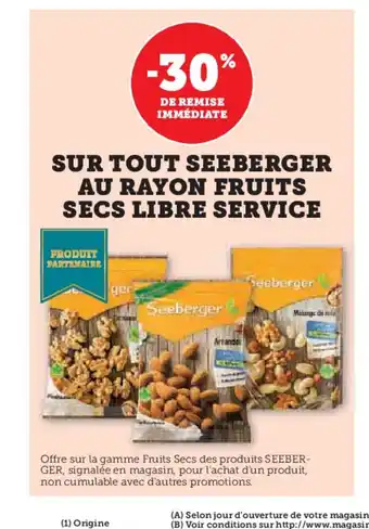 Super U Sur tout seeberger au rayon fruits secs libre service offre
