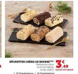 Super U Bûchettes crème au beurre offre